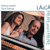 Antonio Adolfo e Carol Saboya - La e Ca