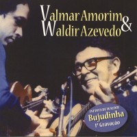 Valmar Amorim & Waldir Azevedo